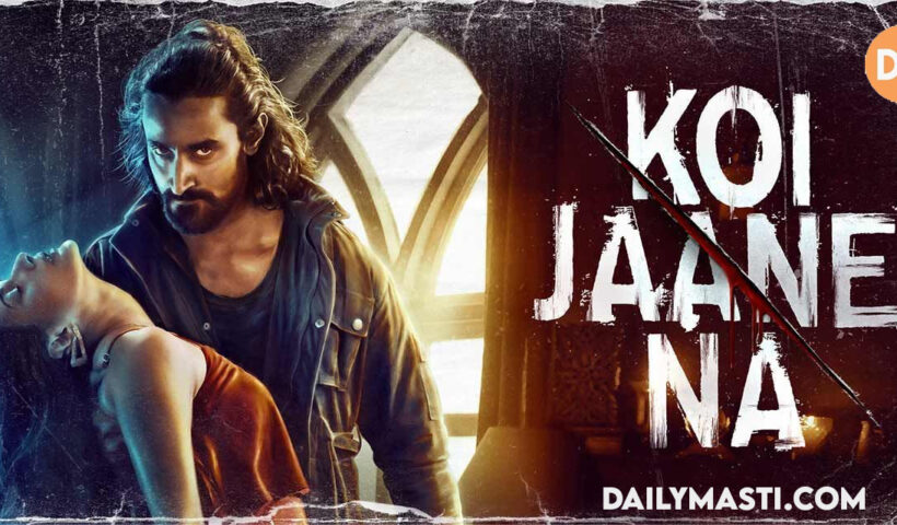 Koi Jaane Naa review